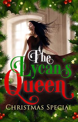 The Lycan's Queen - Christmas Special (ebook)