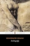 The Autobiography of Benvenuto Cellini