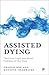 Assisted Dying: The Great L...