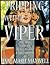 Tripping with a Viper: The Unexpurgated, True Story of Neal Cassady & Anne Murphy