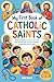 MY FIRST BOOK OF CATHOLIC S...