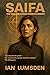 SAIFA: The War for Human Co...