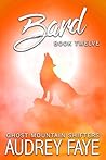 Bard (Ghost Mountain Wolf Shifters #12)