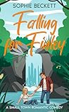 Falling for Finley: A Small Town Romantic Comedy (Kilts and Kisses Book 1)