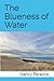 The Blueness of Water by Nancy Parsons