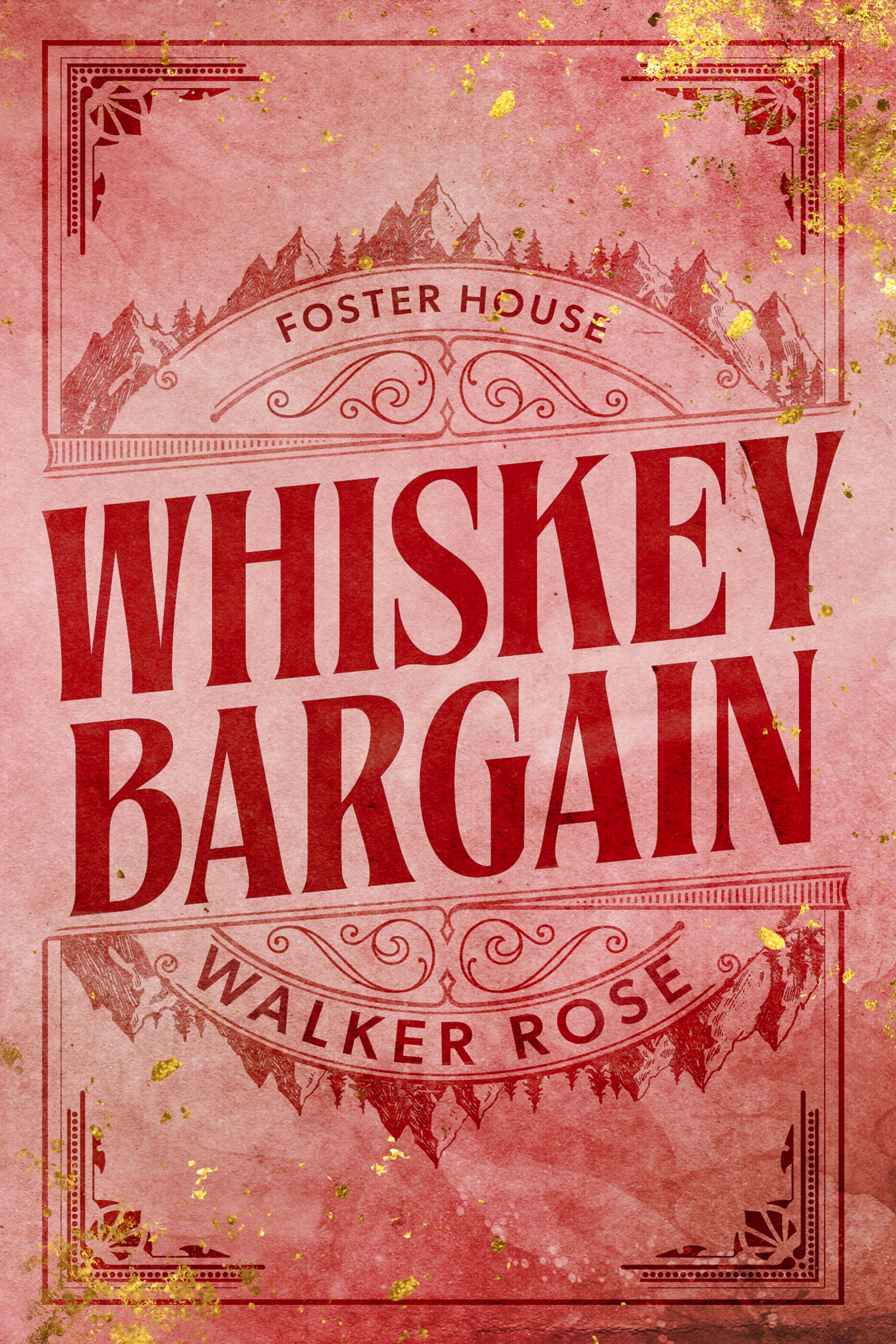 Whiskey Bargain (Foster House, #1)