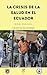 LA CRISIS DE LA SALUD EN EL ECUADOR by Miguel Díaz