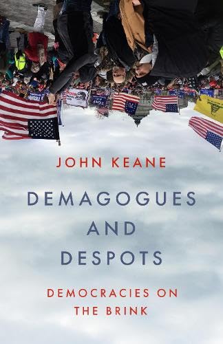 Demagogues and Despots: Democracies on the Brink (Hardcover)