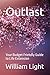 Outlast: Your budget friend...