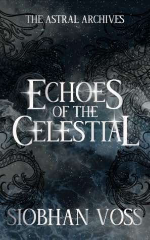 Echoes of the Celestial