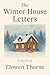 The Winter House Letters by Elowen Thorne