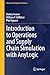 Introduction to Operations and Supply Chain Simulation with AnyLogic (Classroom Companion: Business)