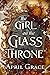 The Girl on The Glass Thron...