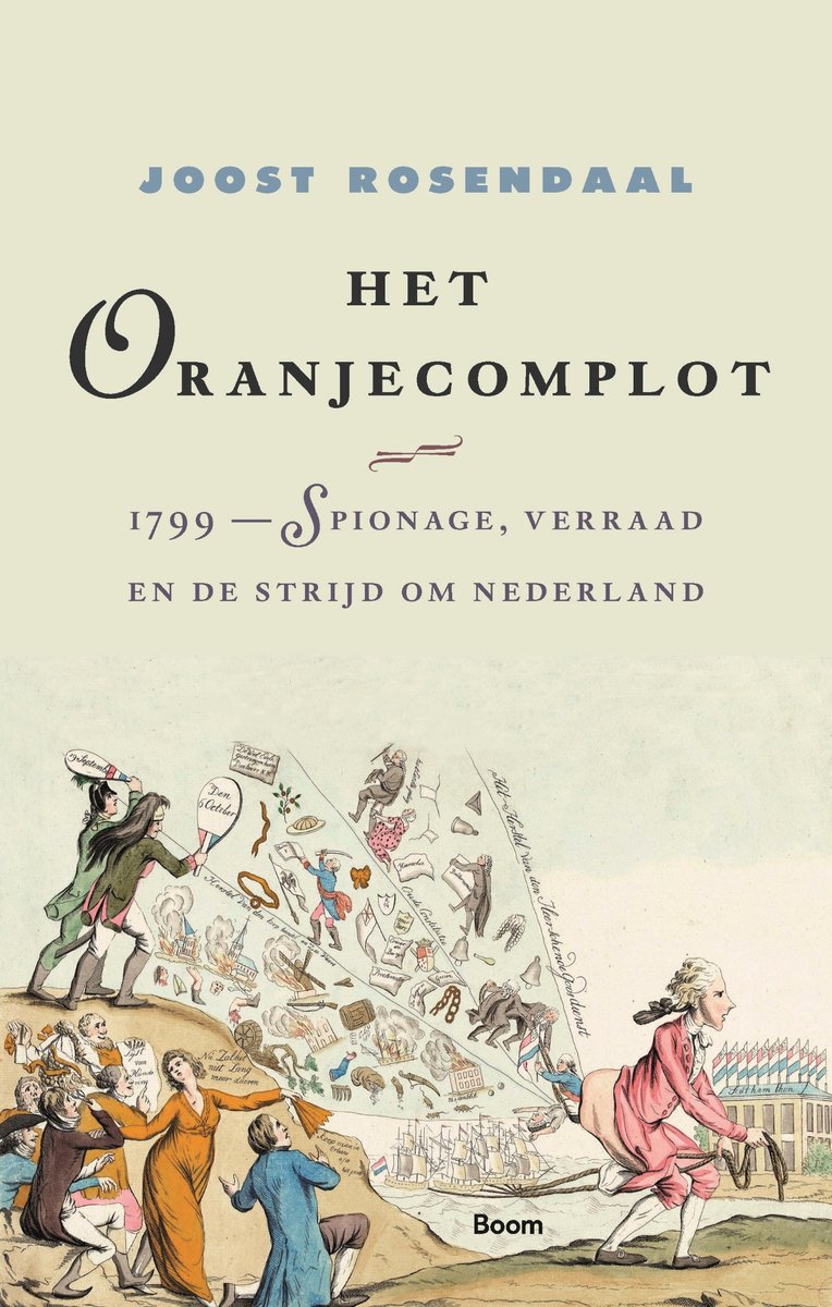 Het Oranjecomplot: De strijd om Nederland in 1799 (Paperback)