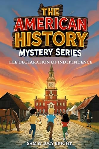The American History Mystery Series: The Declaration of Independence (Kindle Edition)