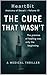 The Cure That Wasn't: Anato...