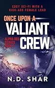 Once Upon A Valiant Crew