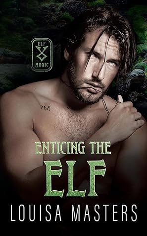 Enticing the Elf (Elf Magic #2)
