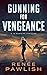 Gunning for Vengeance (Jo Gunning #6)