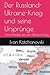 Der Russland-Ukraine-Krieg ...