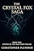 The Crystal Fox Saga: Book ...