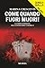 Come quando fuori muori!: La nuova indagine del commissario Narducci