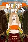 HARVEST ME: an un...