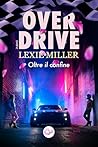 Over Drive. Oltre...
