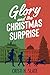 Glory and the Christmas Sur...