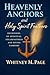 HEAVENLY ANCHORS and Holy Spirit Feathers by Whitney M. Page