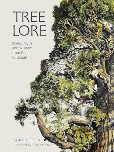 Tree Lore: Magic, Myth, and Wisdom from Root to Bough (Hardcover)