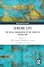 Sensing Life (Interactionist Currents)