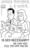 Is Sex Necessary?...