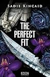 The Perfect Fit by Sadie Kincaid