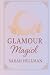 Glamour Magick by Sarah Hellman