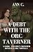 A Debt With The Orc Taverne...