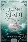 Die versunkene Stadt (Sunken City 1) (German Edition)