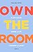 Own the Room: Claim je plek, spreek je uit en verander je leven (Dutch Edition)