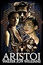 Aristoi by Walter Jon Williams