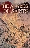 The Sparks of Saints