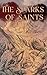 The Sparks of Saints by Cora Gray