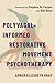 Polyvagal-Informed Restorative Movement Psychotherapy: Roots, Rhythm, and Reciprocity