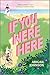 If You Were Here