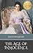 The Age of Innocence: Edith Wharton’s Pulitzer Prize–Winning Masterpiece