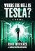 Where the Hell is Tesla? (Where the Hell is Tesla? #1)
