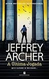 A Última Jogada by Jeffrey Archer