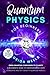 Quantum Physics for Beginners by Orion Wells