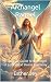 Archangel Raguel: A Spiritu...