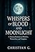 Whispers of blood and moonl...