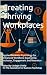 Creating Thriving Workplace...